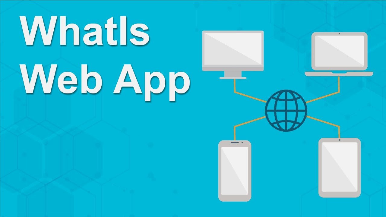 The Ultimate Guide to Understanding: What Is a Web App?